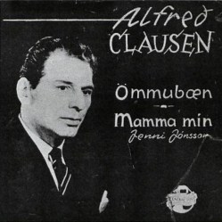 Alfreð Clausen - Ömmubæn & Mamma mín