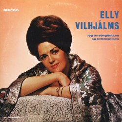 Elly Vilhjálms - Lög úr söngleikjum og kvikmyndum