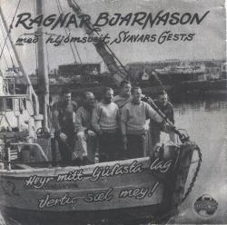 Ragnar Bjarnason og hljómsveit Svavars Gests - Heyr mitt ljú