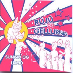 Rújú og gellurnar - Sungið og leikið