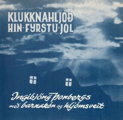 Ingibjörg Þorbergs - Hin fyrstu jól ofl
