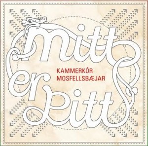 Kammerkór Mosfellsbæjar - Mitt er þitt