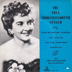 Erla Þorsteins - Frú Erla Thorsteinsdottir syngur Síðan er söngur... ofl