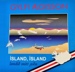Gylfi Ægisson - Ísland Ísland