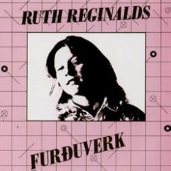 Ruth Reginalds - Furðuverk