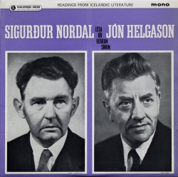 Sigurður Nordal og Jón Helgason - lesa úr verkum sínum