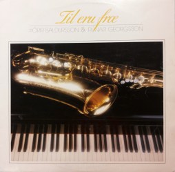 Þórir Baldursson og Rúnar Georgsson - Til eru fræ