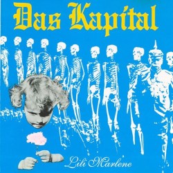 Das Kapital - Lili Marlene
