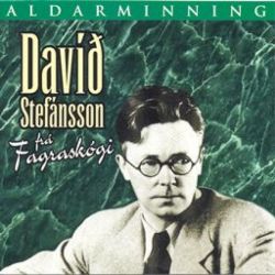 Davíð Stefánsson frá Fagraskógi Aldarminning - ýmsir