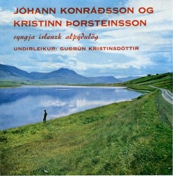 Jóhann Konráðsson og Kristinn Þorsteinsson - syngja íslensk alþýðulög